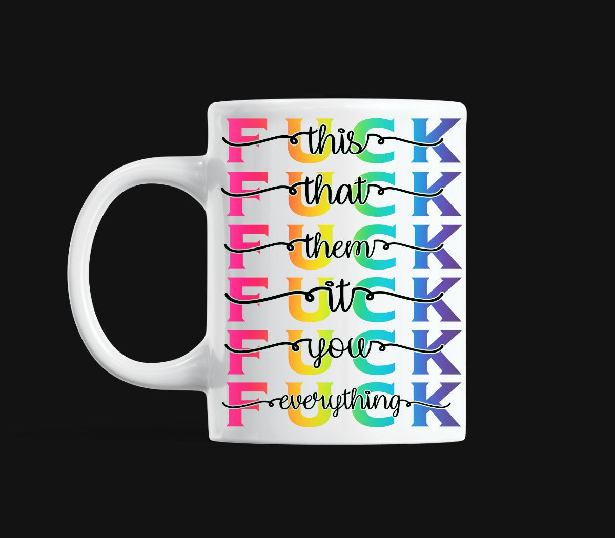 Fuck Mug Print Transfer