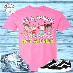Pink Shirt Day- Be A Friend Not A Bully