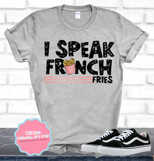 I Speak French Fries
