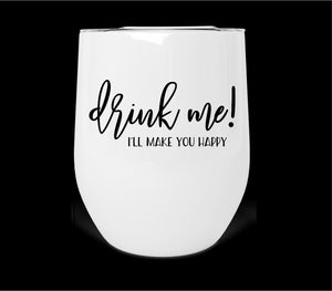 Drink Me! Wine Tumbler Print Transfer