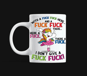 Fuck Fuck Here Unicorn Mug Print Transfer