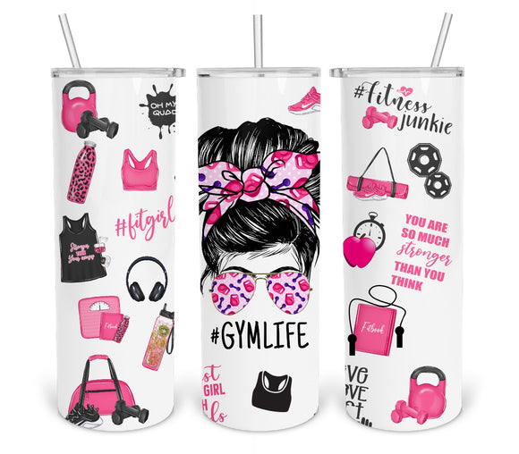 #GymLife Messy Bun- 20oz Skinny Tumbler Digital Design