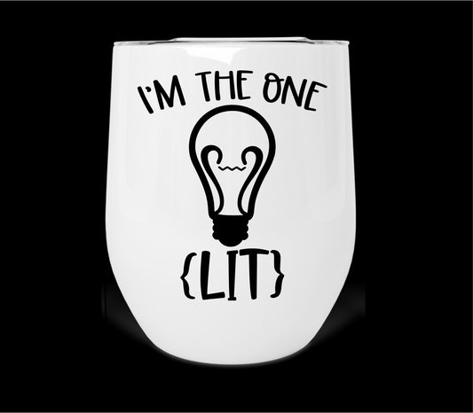 Lit- I'm The One Wine Tumbler Print Transfer