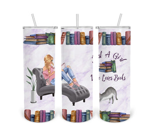 Just A Girl Who Loves Books-Blonde-Tumbler Print Transfer