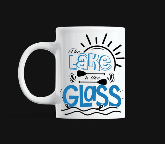 The Lake Is Like Glass Mug Print Transfer