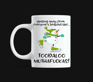 Toodaloo Muthafuckas Mug Print Transfer