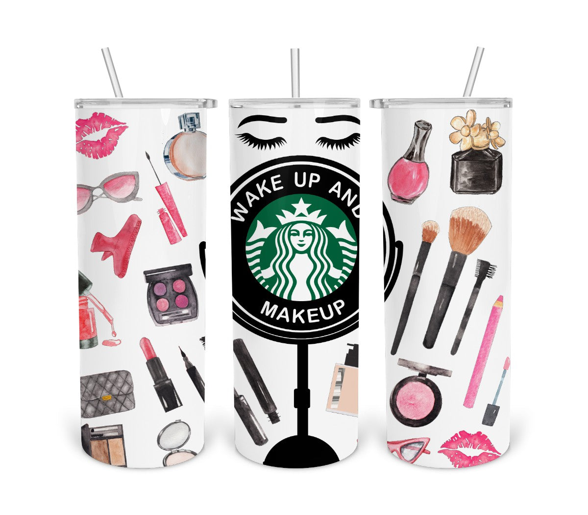 Wake Up And Make Up 20oz Skinny Tumbler Digital Design