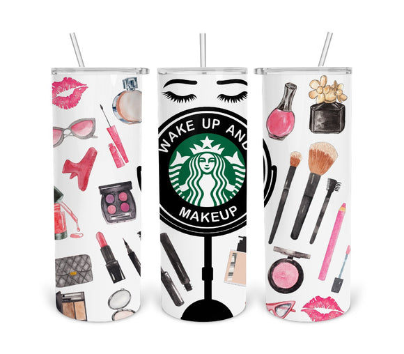 Wake Up And Make Up 20oz Skinny Tumbler Digital Design