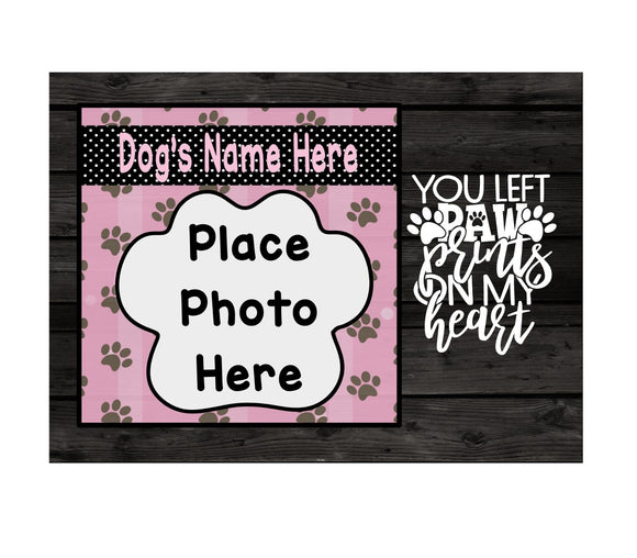 You Left Paw Prints On My Heart- Photo Frame-Digital Design- Pink